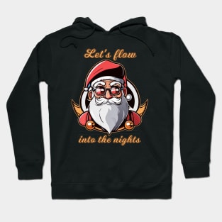 "Let's flow" Santa quote funny Hoodie